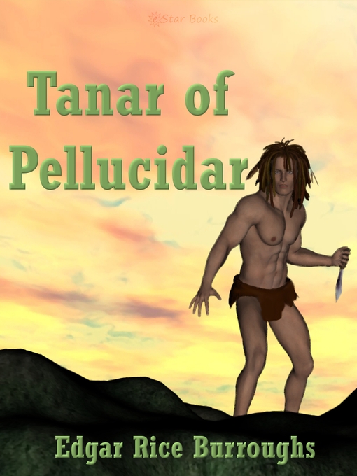 Title details for Tanar of Pellucidar by Edgar Rice Burroughs - Available